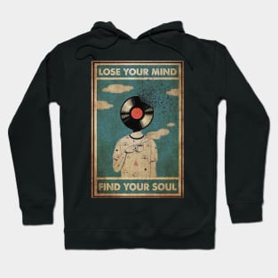 Lose Your Mind, Find Your Soul Hoodie